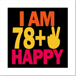 80 years old - I am 80 happy Posters and Art